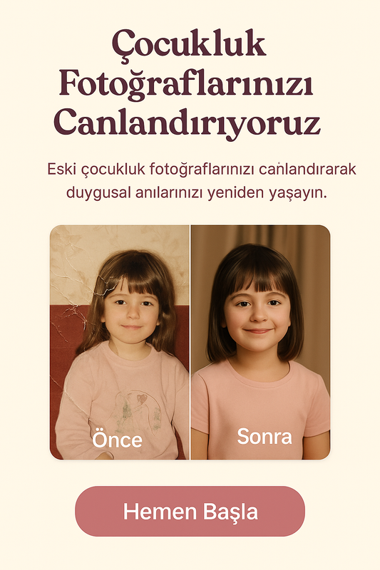 Çocukluk Fotoğrafı Canlandırma | Eski Fotoğrafları Animasyona Dönüştür